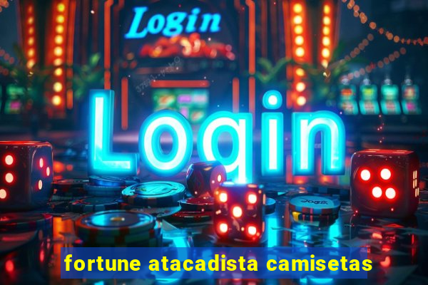 fortune atacadista camisetas